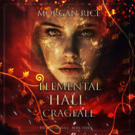 Elemental Hall: Cragfall (Elemental Hall-Boek Vier): Digitaal voorgelezen door een electronisch gegenereerde stem