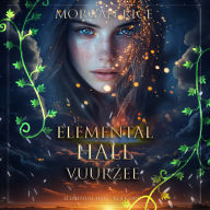 Elemental Hall: Vuurzee (Elemental Hall-Boek Drie): Digitaal voorgelezen door een electronisch gegenereerde stem