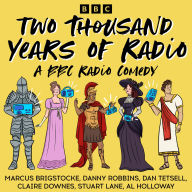 2,000 Years of Radio: A BBC Radio Comedy