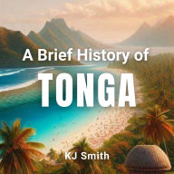 A Brief History of Tonga