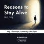 Reasons to Stay Alive by Matt Haig: Key Takeaways, Summary & Analysis