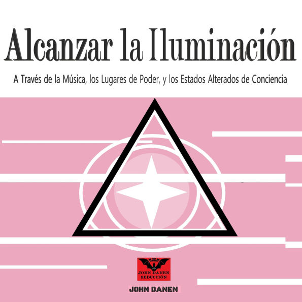 Alcanzar la Iluminación: A Través de la Música, los Lugares de Poder, y los Estados Alterados de Conciencia