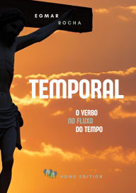TEMPORAL: O Verbo no fluxo do tempo