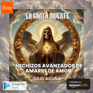 La Santa Muerte: Hechizos Avanzados de Amarre de Amor