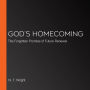 God's Homecoming: The Forgotten Promise of Future Renewal