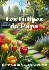 Les Tulipes de Papa (Abridged)