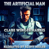 The Artificial Man: The Dismantling of a Man-and a Mind