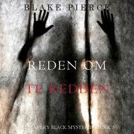 Reden om te redden (Een Avery Black Mysterie - Boek 5): Digitaal voorgelezen door een electronisch gegenereerde stem