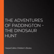 The Adventures of Paddington - The Dinosaur Hunt