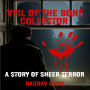 Veil of the Bone Collector: When the Veil thins, humanity is the prey