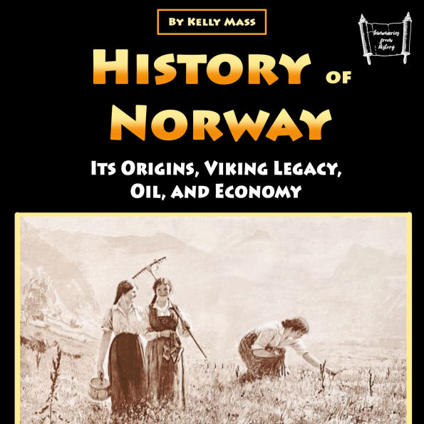 History of Norway: Its Origins, Viking Legacy, Oil, and Economy
