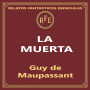 LA MUERTA: Nueva traducción para el oyente actual
