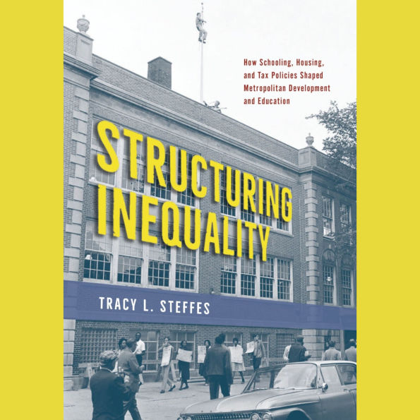 Structuring Inequality: How Schooling, Housing, and Tax Policies Shaped Metropolitan Development and Education