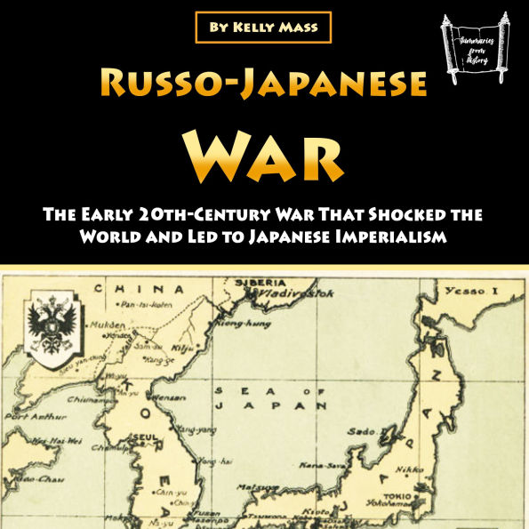 Russo-Japanese War: The Early 20th-Century War That Shocked the World and Led to Japanese Imperialism