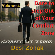 Dare to Step Out of Your Comfort Zone: Where your real life truly begins