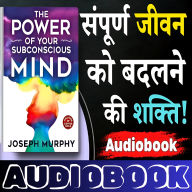 Power Of Your Subconscious Mind, The - Joseph Murphy: ¿¿¿¿¿¿ ¿¿ ¿¿ ¿¿¿¿¿¿¿ ! - ¿¿¿¿¿ ¿¿¿¿¿ (Abridged)