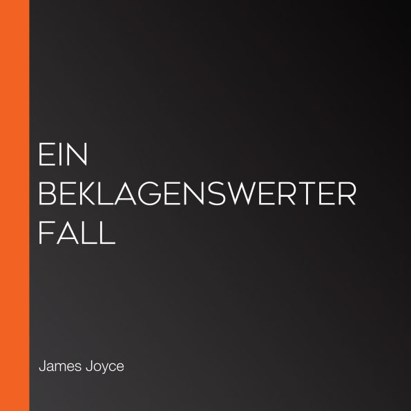Ein beklagenswerter Fall