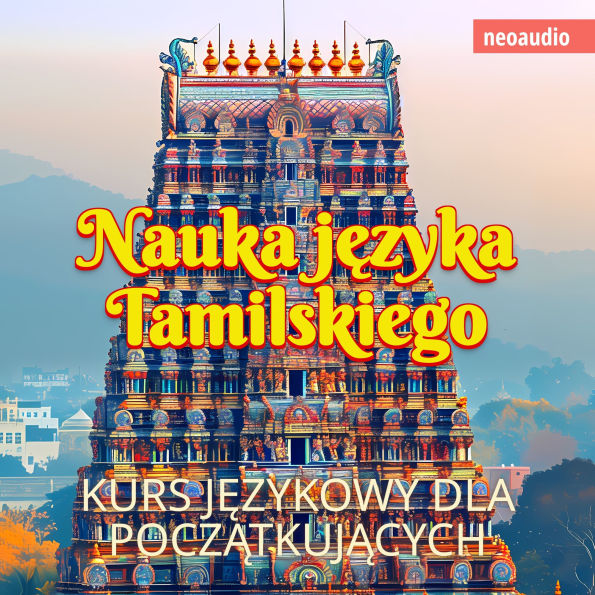 Kursy j¿zykowe dla pocz¿tkuj¿cych, Nauka j¿zyka tamilskiego (Nieokrojony)