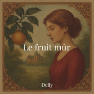Le fruit mûr