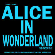 Alice In Wonderland: The Classic Tale