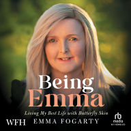 Being Emma: Living My Best Life with Butterfly Skin