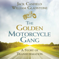 The Golden Motorcycle Gang: A Story of Transformation
