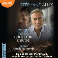 Lorsque j'étais quelqu'un d'autre