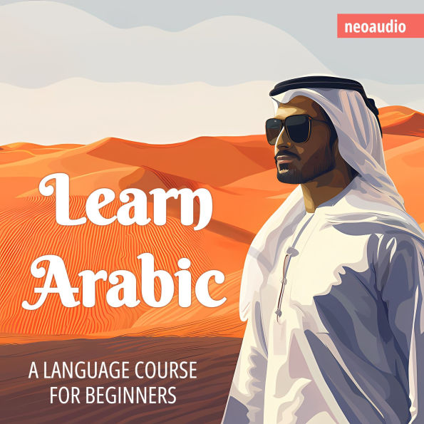Language Courses for Beginners, Learn Arabic (Unabridged)