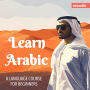 Language Courses for Beginners, Learn Arabic (Unabridged)