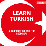 Language Courses for Beginners, Learn Turkish (Unabridged)