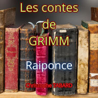 Raiponce: Les contes de Grimm