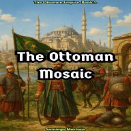 The Ottoman Mosaic