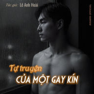 T¿ truy¿n c¿a m¿t Gay kín: Không L¿c Loài