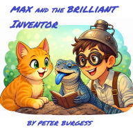 Max and the brilliant inventor: The cute little kitten finds happiness