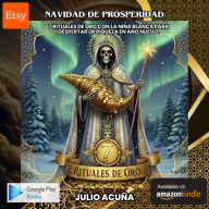 Navidad de Prosperidad:7 Rituales de Oro con la Niña Blanca para Despertar la Riqueza en Año Nuevo.