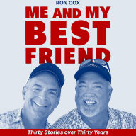 Me and My Best Friend: Thirty Stories over Thirty Years
