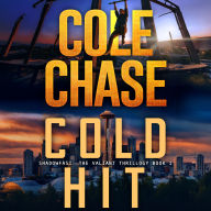 Cold Hit: A Shadowfast Heist Thriller