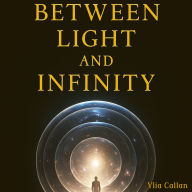 Between Light and Infinity: Theory of Everything