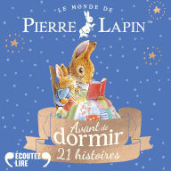 Avant de dormir - 21 histoires de Pierre Lapin