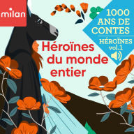 Mille ans de contes - Héroïnes du monde entier, Vol. 1