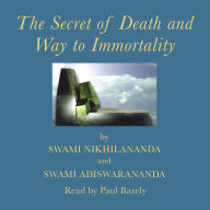 The Secret of Death and Way to Immortality