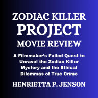 Zodiac Killer Project Movie Review: A Filmmaker's Failed Quest to Unravel the Zodiac Killer Mystery and the Ethical Dilemmas of True Crime
