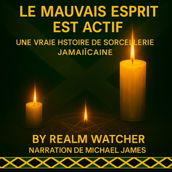 LE MAUVAIS ESPRIT EST ACTIF: UNE VRAIE HISTOIRE DE SORCELLERIE JAMAÏCAINE
