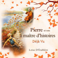 Pierre et son maitre d'histoires: Déjà vu