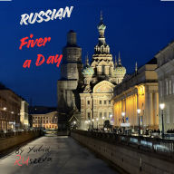 Russian Fiver a day: Russian words and phrases for tourists and beginners