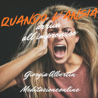 Quando l'ansia arriva all'improvviso: Meditazione per calmare il corpo e ritrovare sicurezza