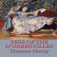 Tess of the d'Urbervilles: A Pure Woman Faithfully Presented