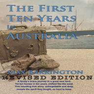 First Ten Years In Australia, The - Revised