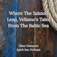 Where The Salmon Leap, Vellamo's Tales From The Baltic Sea