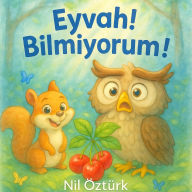 EYVAH! B¿LM¿YORUM!: Bilge bayku¿ Ruru, bir gün “bilmiyorum” diyemeyince... ormanda her ¿ey kar¿¿t¿! Hadi, Odinko Orman¿'na gidiyoruz - bakal¿m neler olmu¿!